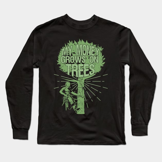 Arborist Tree-Trimmer Tree-Climber Arboriculturist Long Sleeve T-Shirt by Dolde08